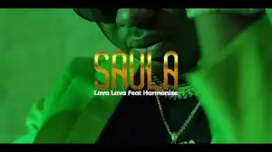 Lava Lava - Saula ft. Harmonize